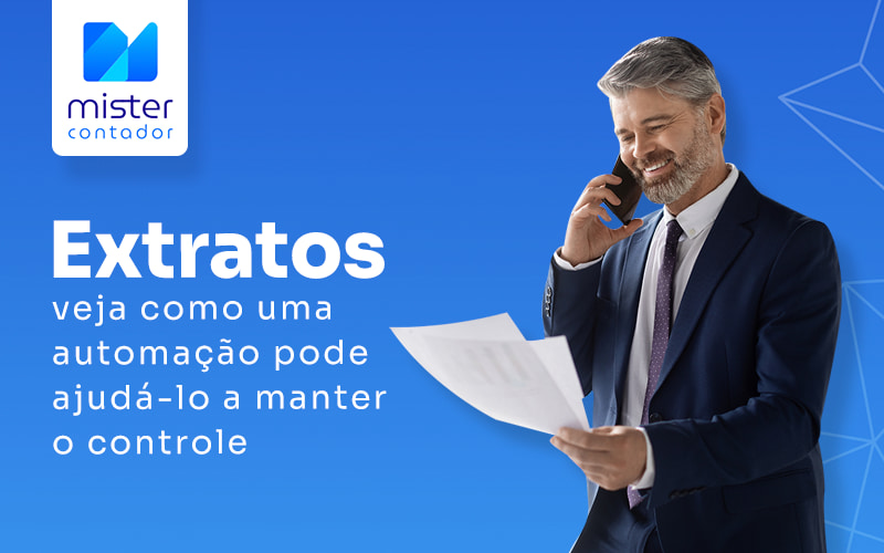 EXTRATOS VEJA COMO UMA AUTOMACAO PODE AJUDA LO A MANTER O CONTROLE - BLOG